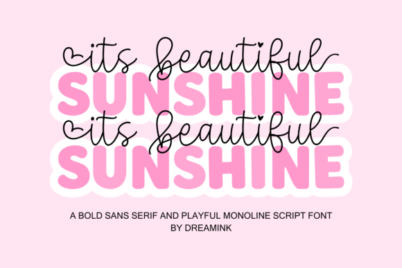 It s Beautiful Sunshine Font for Branding