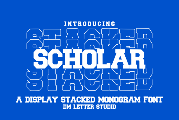 Scholar Stacked Monogram: A Bold Display Font for Editorial Design