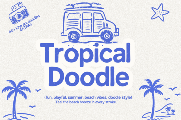 Tropical Doodle: A Hand-Etched Display Font Review